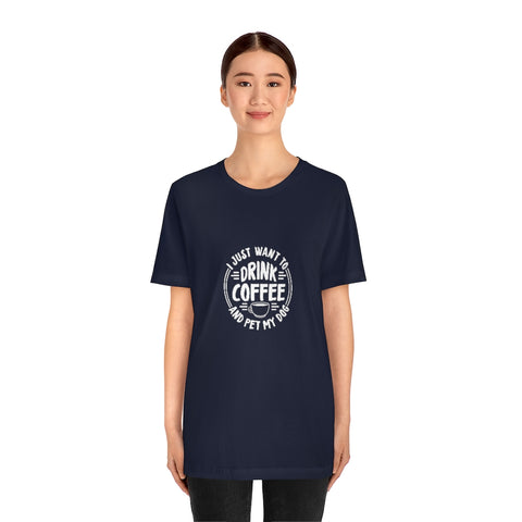Unisex Jersey Short Sleeve Tee - Drink Coffee