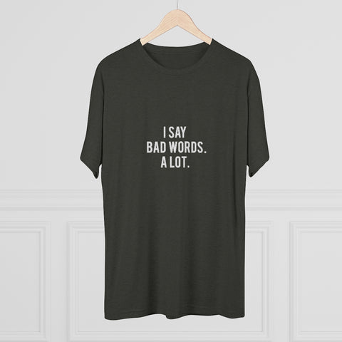 Unisex Tri-Blend Crew Tee - Bad Words