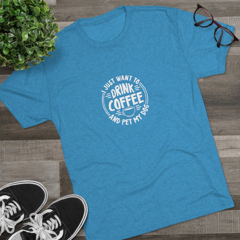Unisex Tri-Blend Crew Tee - Drink Coffee