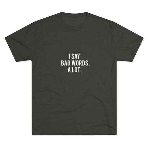 Unisex Tri-Blend Crew Tee - Bad Words