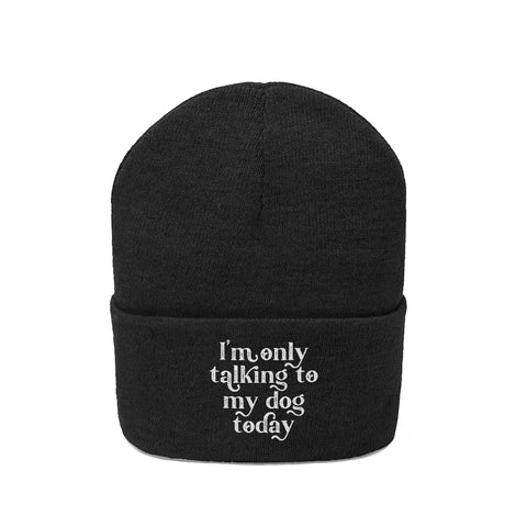 Knit Beanie - Only Talking to the Dog