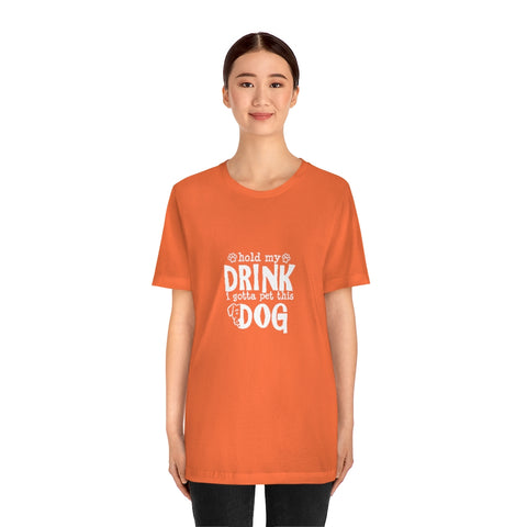 Unisex Jersey Short Sleeve Tee - Hold My Drink