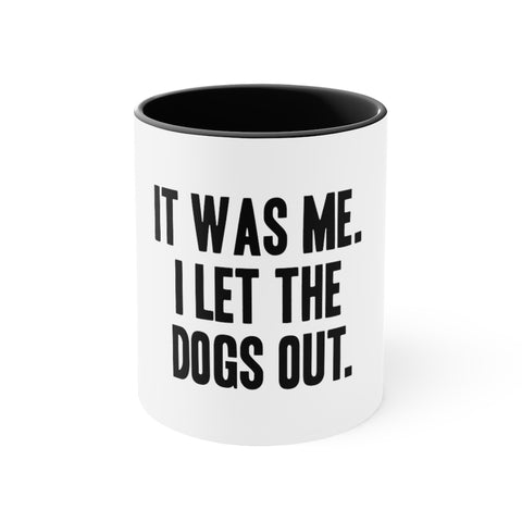 Accent Coffee Mug, 11oz - Let the Dogs Out