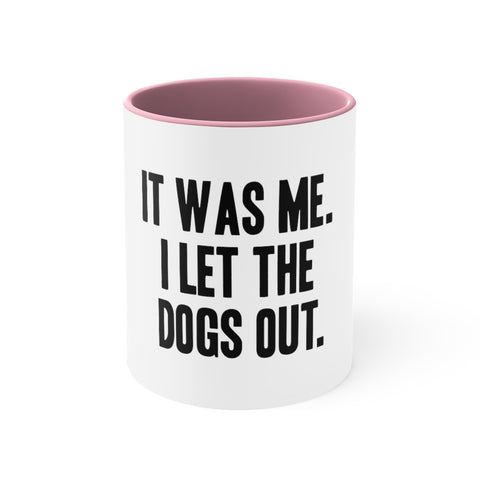 Accent Coffee Mug, 11oz - Let the Dogs Out