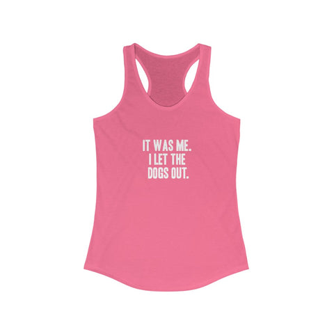 Women's Ideal Racerback Tank - Let the Dogs Out