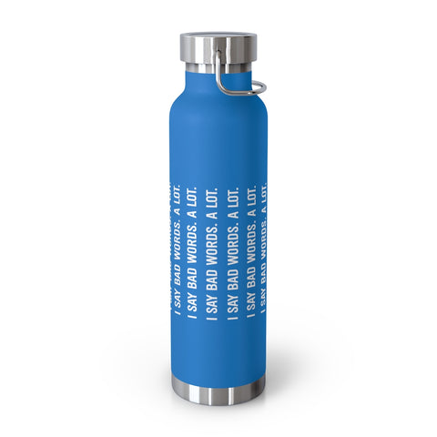 22oz Vacuum Insulated Bottle - Bad Words