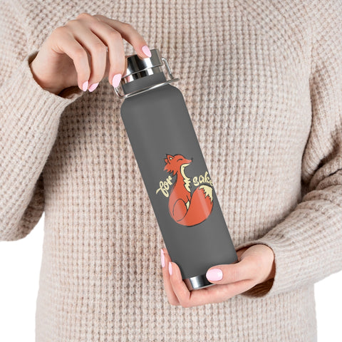 22oz Vacuum Insulated Bottle - For FOX Sake