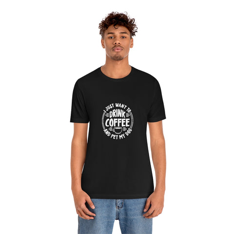 Unisex Jersey Short Sleeve Tee - Drink Coffee