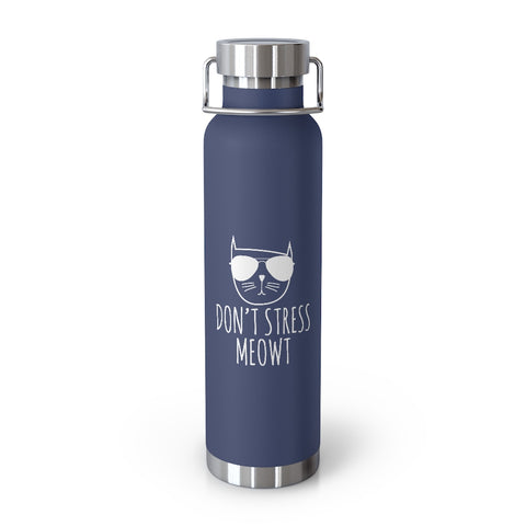 22oz Vacuum Insulated Bottle - Stress Meowt