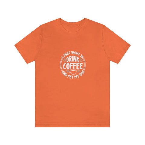 Unisex Jersey Short Sleeve Tee - Drink Coffee
