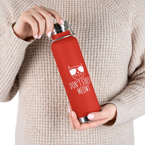 22oz Vacuum Insulated Bottle - Stress Meowt