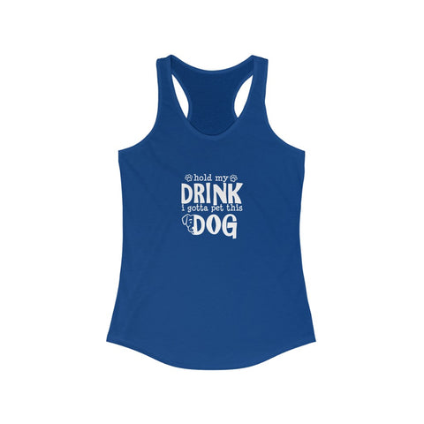 Women's Ideal Racerback Tank - Hold My Drink