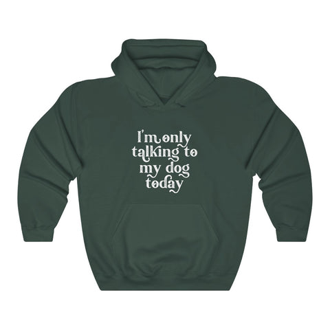 Unisex Heavy Blend™ Hooded Sweatshirt - Only Talking to the Dog