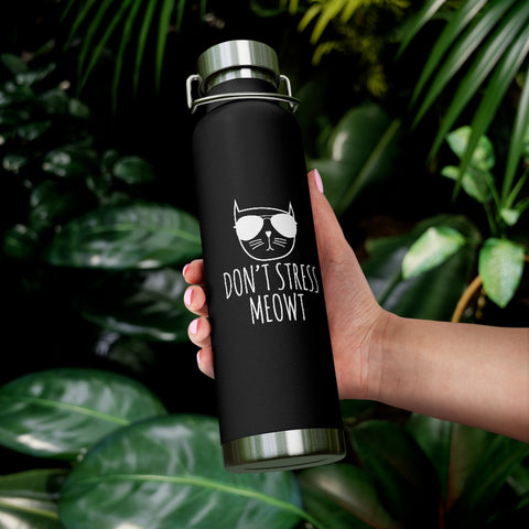 22oz Vacuum Insulated Bottle - Stress Meowt