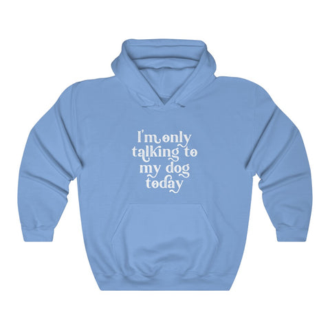 Unisex Heavy Blend™ Hooded Sweatshirt - Only Talking to the Dog