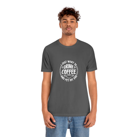 Unisex Jersey Short Sleeve Tee - Drink Coffee