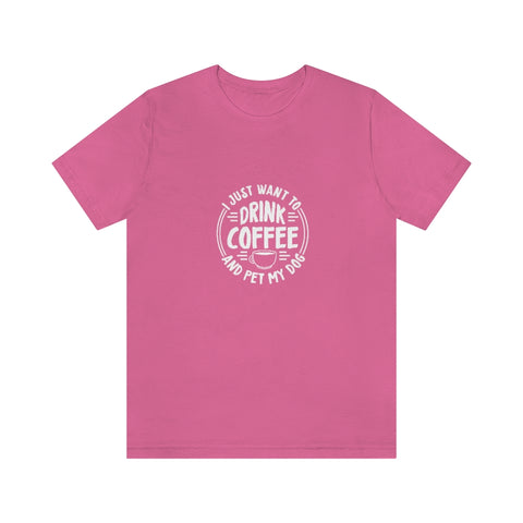 Unisex Jersey Short Sleeve Tee - Drink Coffee