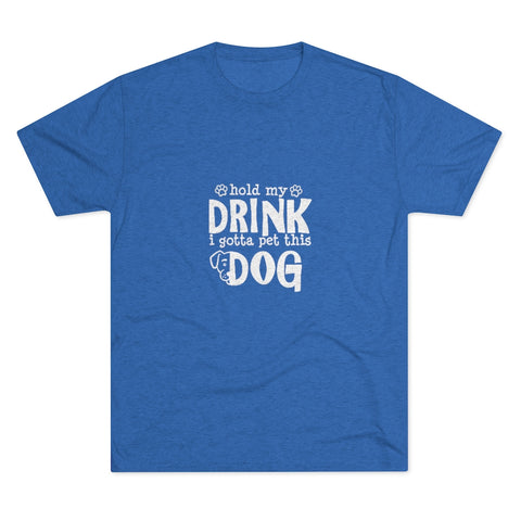 Unisex Tri-Blend Crew Tee - Hold My Drink