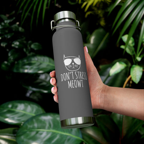 22oz Vacuum Insulated Bottle - Stress Meowt