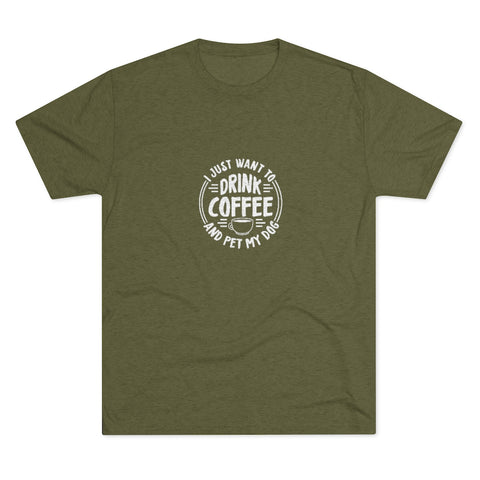 Unisex Tri-Blend Crew Tee - Drink Coffee