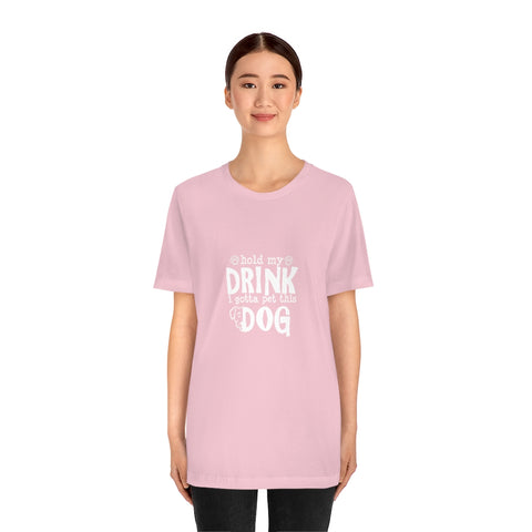 Unisex Jersey Short Sleeve Tee - Hold My Drink