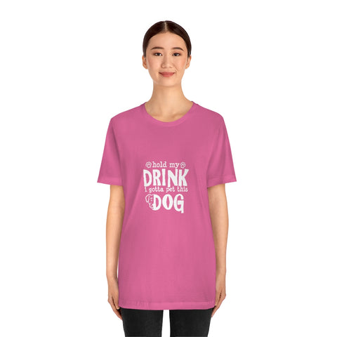 Unisex Jersey Short Sleeve Tee - Hold My Drink