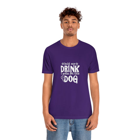 Unisex Jersey Short Sleeve Tee - Hold My Drink