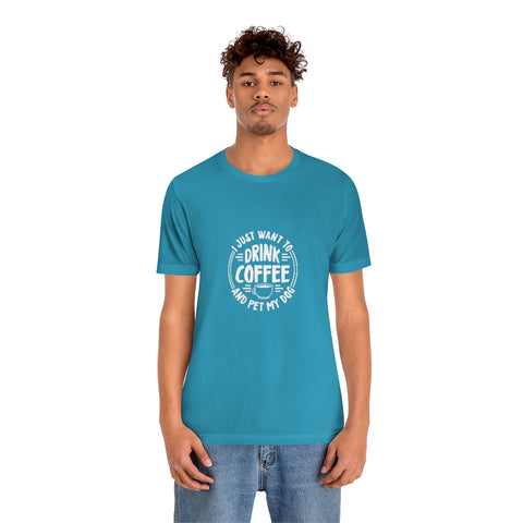 Unisex Jersey Short Sleeve Tee - Drink Coffee
