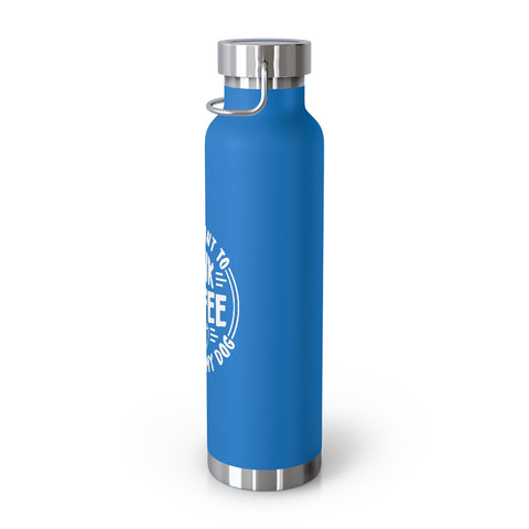 22oz Vacuum Insulated Bottle - Drink Coffee