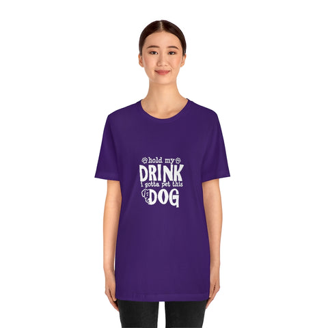 Unisex Jersey Short Sleeve Tee - Hold My Drink