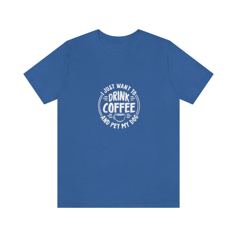 Unisex Jersey Short Sleeve Tee - Drink Coffee