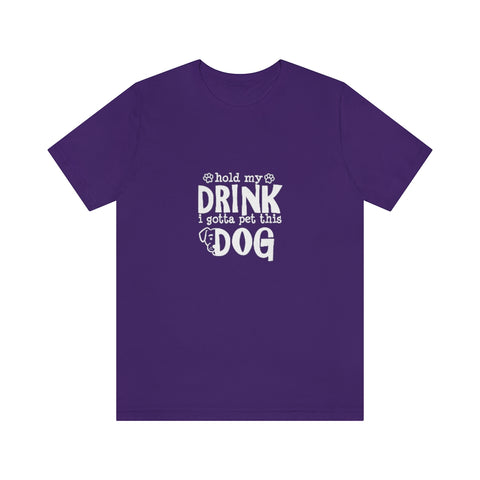 Unisex Jersey Short Sleeve Tee - Hold My Drink