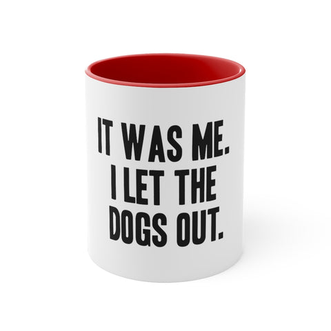 Accent Coffee Mug, 11oz - Let the Dogs Out