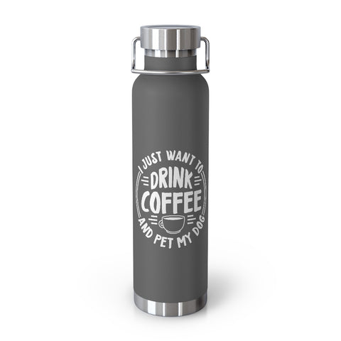22oz Vacuum Insulated Bottle - Drink Coffee