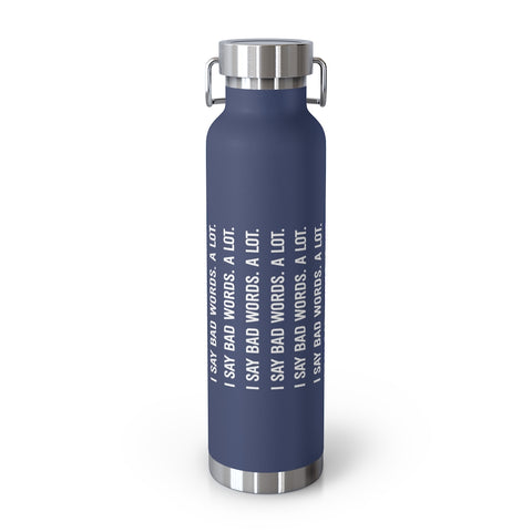 22oz Vacuum Insulated Bottle - Bad Words