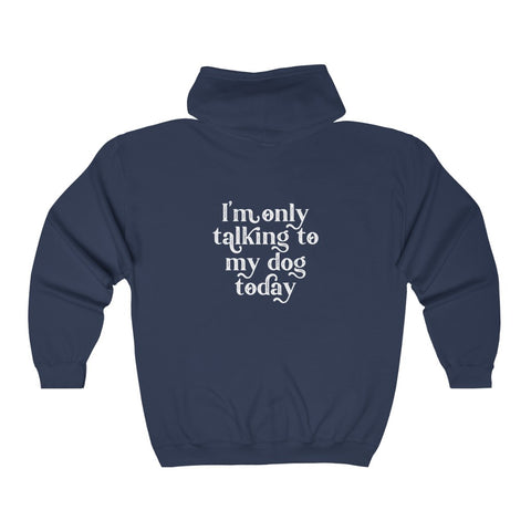 Unisex Heavy Blend™ Full Zip Hooded Sweatshirt - Only Talking to the Dog