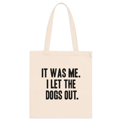 Tote Bag - Let the Dogs Out