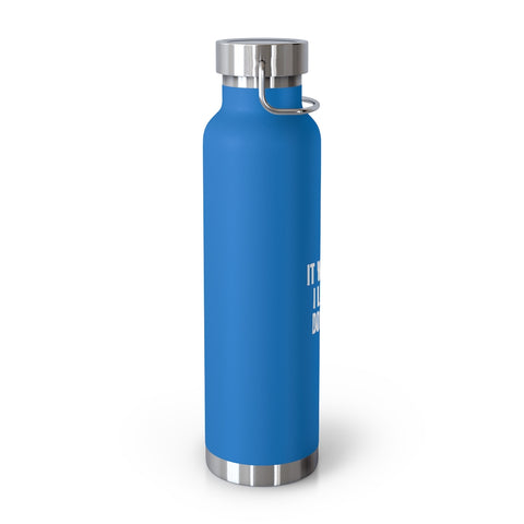 22oz Vacuum Insulated Bottle - Let the Dogs Out