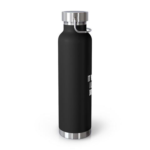 22oz Vacuum Insulated Bottle - Let the Dogs Out