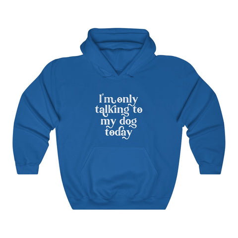 Unisex Heavy Blend™ Hooded Sweatshirt - Only Talking to the Dog
