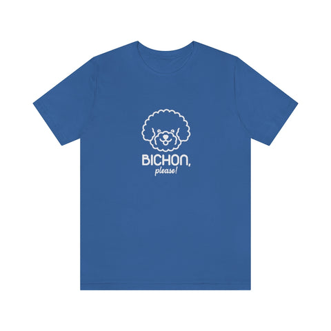 Unisex Jersey Short Sleeve Tee - Bichon Please