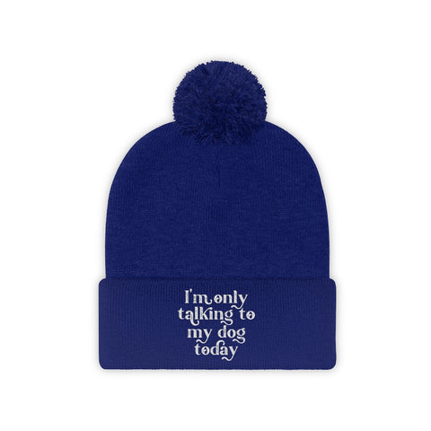 Pom Pom Beanie - Only Talking to the Dog