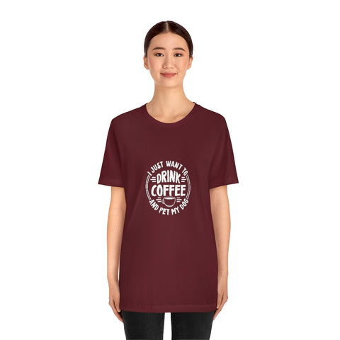 Unisex Jersey Short Sleeve Tee - Drink Coffee