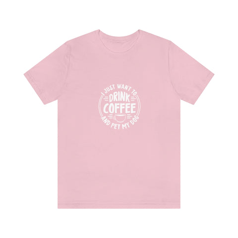 Unisex Jersey Short Sleeve Tee - Drink Coffee