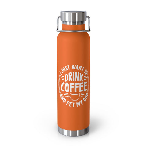 22oz Vacuum Insulated Bottle - Drink Coffee