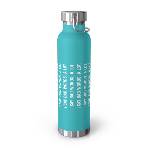 22oz Vacuum Insulated Bottle - Bad Words