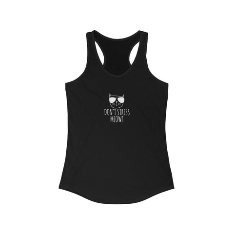 Women's Ideal Racerback Tank - Stress Meowt