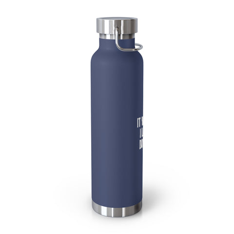 22oz Vacuum Insulated Bottle - Let the Dogs Out