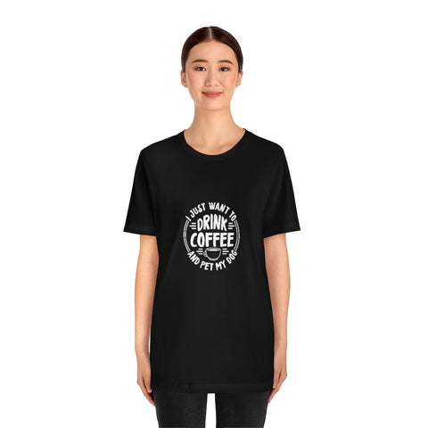 Unisex Jersey Short Sleeve Tee - Drink Coffee