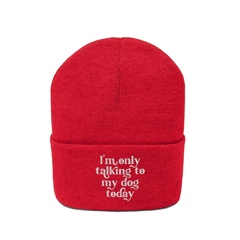 Knit Beanie - Only Talking to the Dog